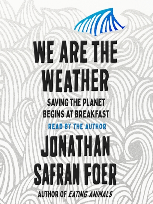 Titeldetails für We Are the Weather nach Jonathan Safran Foer - Verfügbar